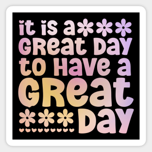 It is a great day to have a great day a cute and fun summer groovy vibe design Sticker